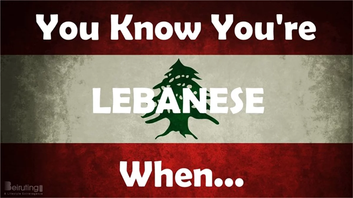 You Know You're Lebanese When...